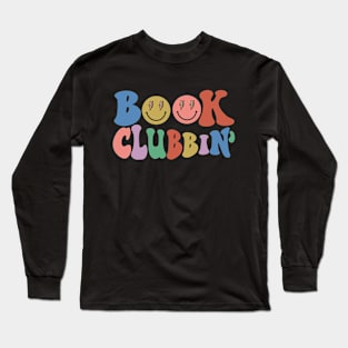 Book Clubin' Librarian Literature Lover Book Nerd Bookworm Long Sleeve T-Shirt